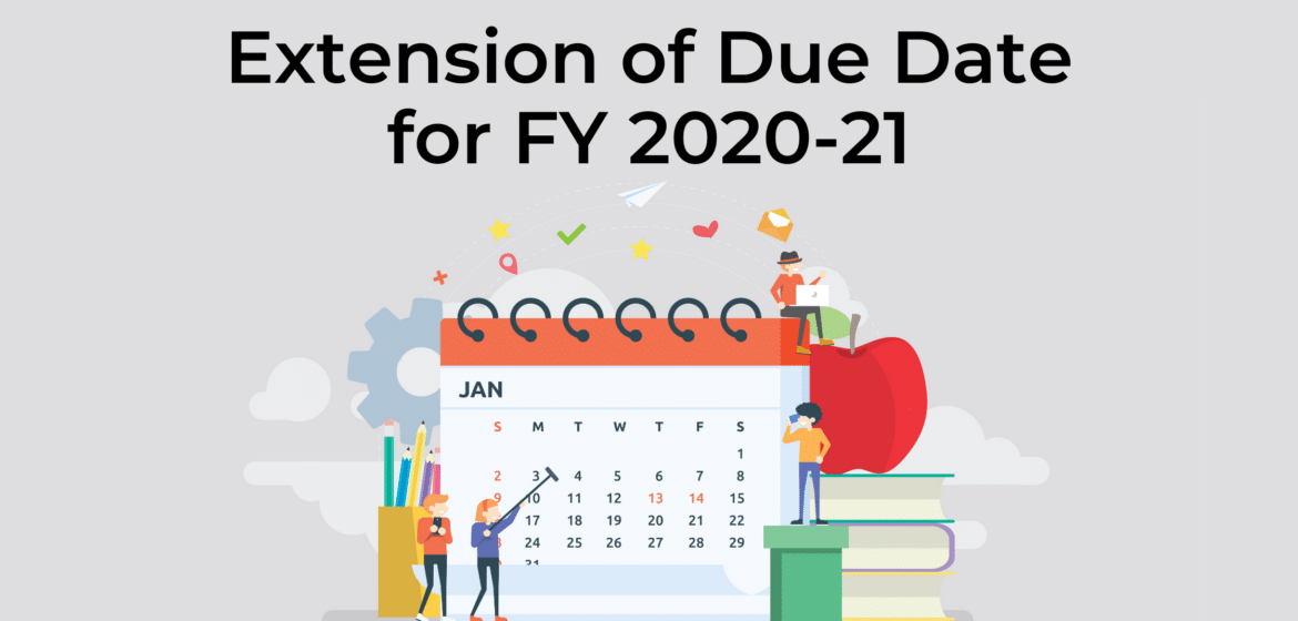 Extention of Due Date for FY 2020-21