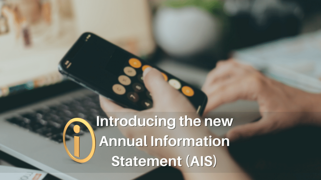 The new Annual Information Statement (AIS)